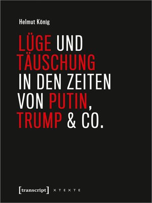 cover image of Lüge und Täuschung in den Zeiten von Putin, Trump & Co.